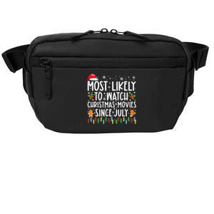 Most Likely To Watch Christmas Movies Since July Funny Xmas Crossbody Pack