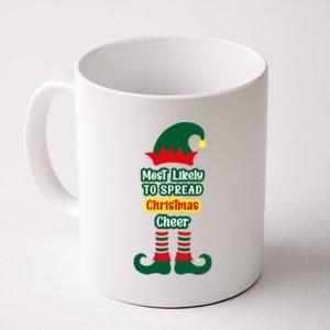 Most Likely To Spread Christmas Cheer Funny Meaningful Gift Coffee Mug