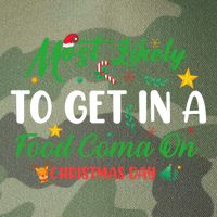 Most Likely To Get In A Food Coma On Christmas Day Cool Gift Legacy Tie Dye Trucker Hat