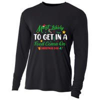 Most Likely To Get In A Food Coma On Christmas Day Cool Gift Cooling Performance Long Sleeve Crew