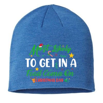 Most Likely To Get In A Food Coma On Christmas Day Cool Gift Sustainable Beanie