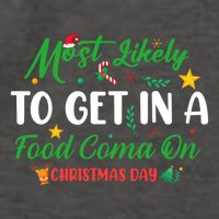 Most Likely To Get In A Food Coma On Christmas Day Cool Gift Vector Backpack