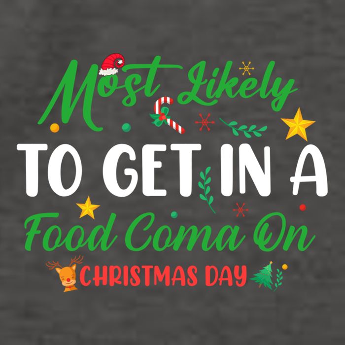 Most Likely To Get In A Food Coma On Christmas Day Cool Gift Vector Backpack