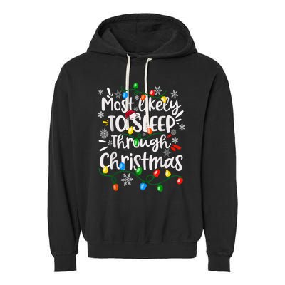 Most Likely To Sleep Through Family Matching Funny Christmas Garment-Dyed Fleece Hoodie