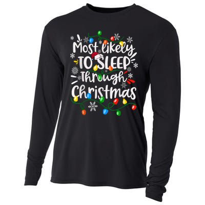 Most Likely To Sleep Through Family Matching Funny Christmas Cooling Performance Long Sleeve Crew