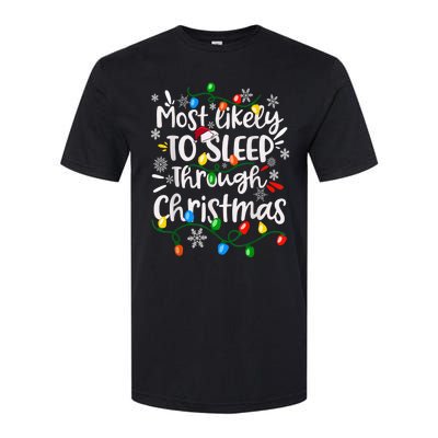 Most Likely To Sleep Through Family Matching Funny Christmas Softstyle CVC T-Shirt