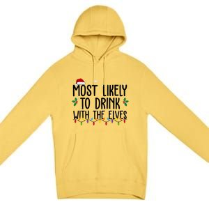 Most Likely To Drink With The Elves Funny Christmas Premium Pullover Hoodie