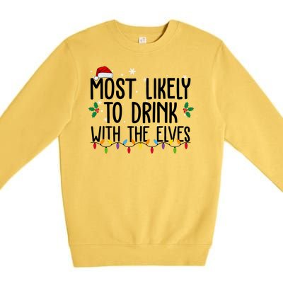 Most Likely To Drink With The Elves Funny Christmas Premium Crewneck Sweatshirt