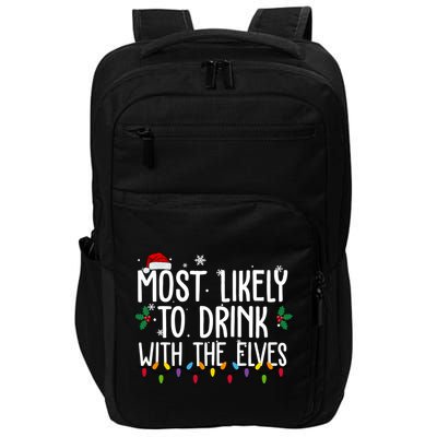 Most Likely To Drink With The Elves Funny Christmas Impact Tech Backpack