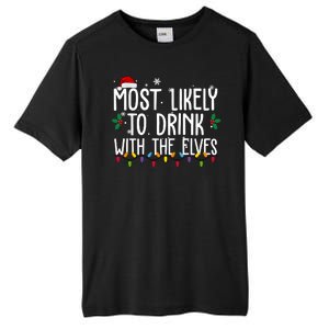 Most Likely To Drink With The Elves Funny Christmas Tall Fusion ChromaSoft Performance T-Shirt