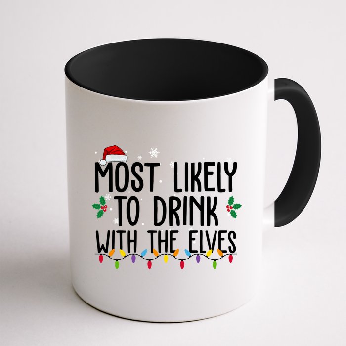 Most Likely To Drink With The Elves Funny Christmas Mug