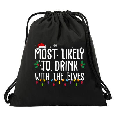 Most Likely To Drink With The Elves Funny Christmas Drawstring Bag