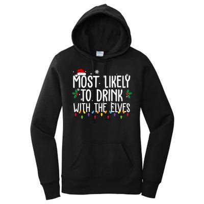 Most Likely To Drink With The Elves Funny Christmas Women's Pullover Hoodie