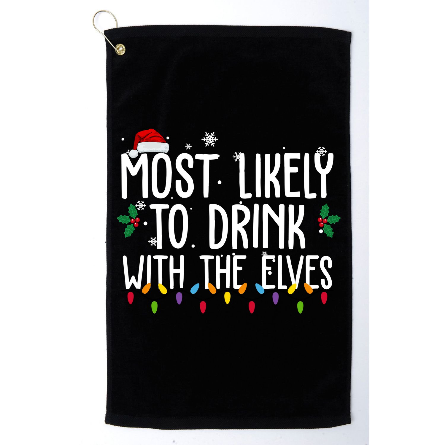Most Likely To Drink With The Elves Funny Christmas Golf Towel