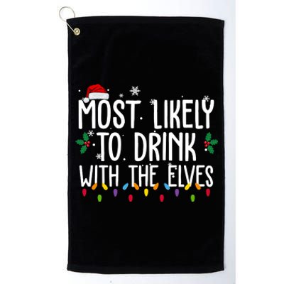 Most Likely To Drink With The Elves Funny Christmas Platinum Collection Golf Towel