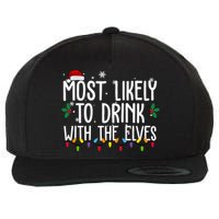 Most Likely To Drink With The Elves Funny Christmas Wool Snapback Cap