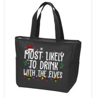 Most Likely To Drink With The Elves Funny Christmas Zip Tote Bag