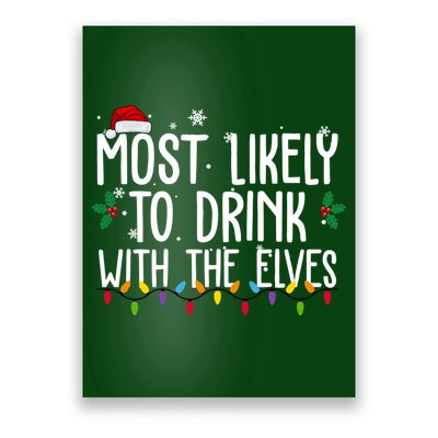 Most Likely To Drink With The Elves Funny Christmas Poster