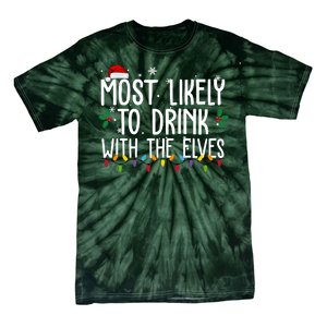 Most Likely To Drink With The Elves Funny Christmas Tie-Dye T-Shirt