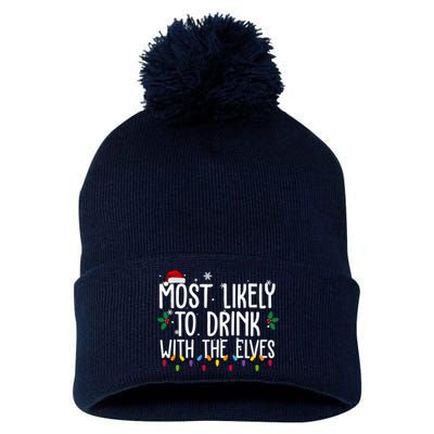 Most Likely To Drink With The Elves Funny Christmas Pom Pom 12in Knit Beanie