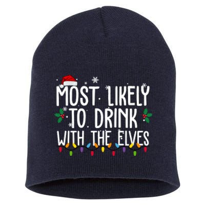 Most Likely To Drink With The Elves Funny Christmas Short Acrylic Beanie