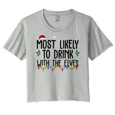 Most Likely To Drink With The Elves Funny Christmas Women's Crop Top Tee