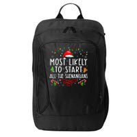 Most Likely To Start All The Shenanigans Family Xmas Holiday City Backpack