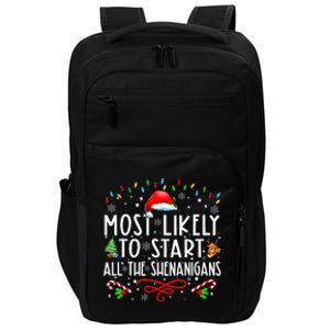 Most Likely To Start All The Shenanigans Family Xmas Holiday Impact Tech Backpack