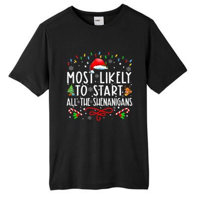 Most Likely To Start All The Shenanigans Family Xmas Holiday Tall Fusion ChromaSoft Performance T-Shirt