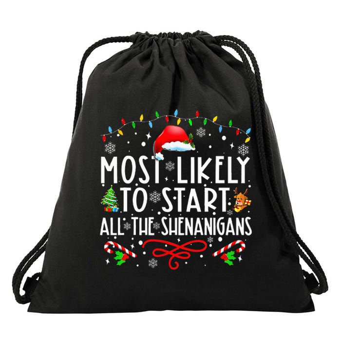 Most Likely To Start All The Shenanigans Family Xmas Holiday Drawstring Bag