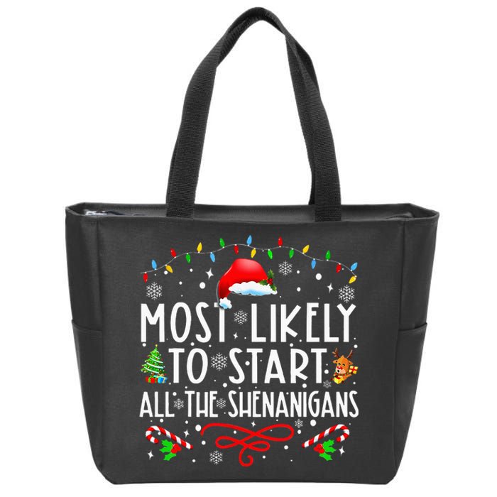 Most Likely To Start All The Shenanigans Family Xmas Holiday Zip Tote Bag