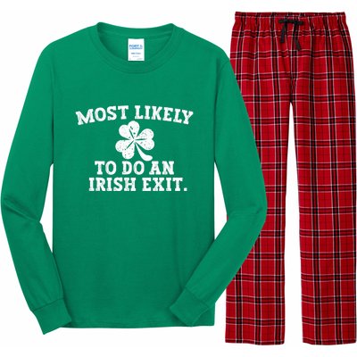 Most Likely To Do An Irish Exit Long Sleeve Pajama Set