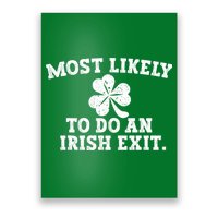 Most Likely To Do An Irish Exit Poster