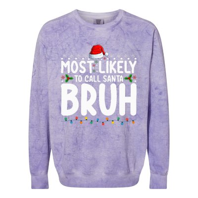 Most Likely To Call Santa Bruh Christmas Matching Family Colorblast Crewneck Sweatshirt