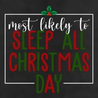 Most Likely To Sleep All Christmas Day Cool Comfort Performance Bucket Hat