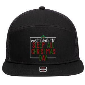 Most Likely To Sleep All Christmas Day 7 Panel Mesh Trucker Snapback Hat