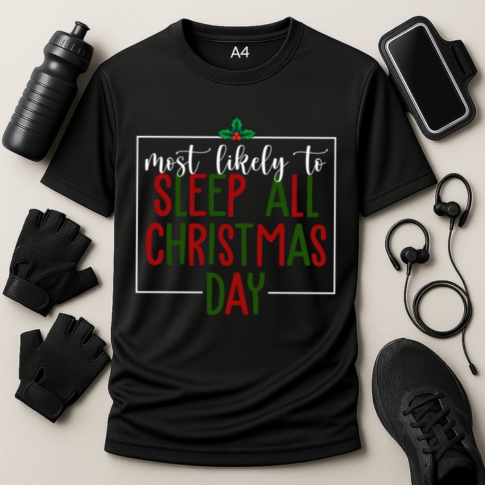 Most Likely To Sleep All Christmas Day Cooling Performance Crew T-Shirt