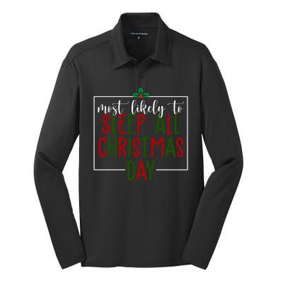 Most Likely To Sleep All Christmas Day Silk Touch Performance Long Sleeve Polo