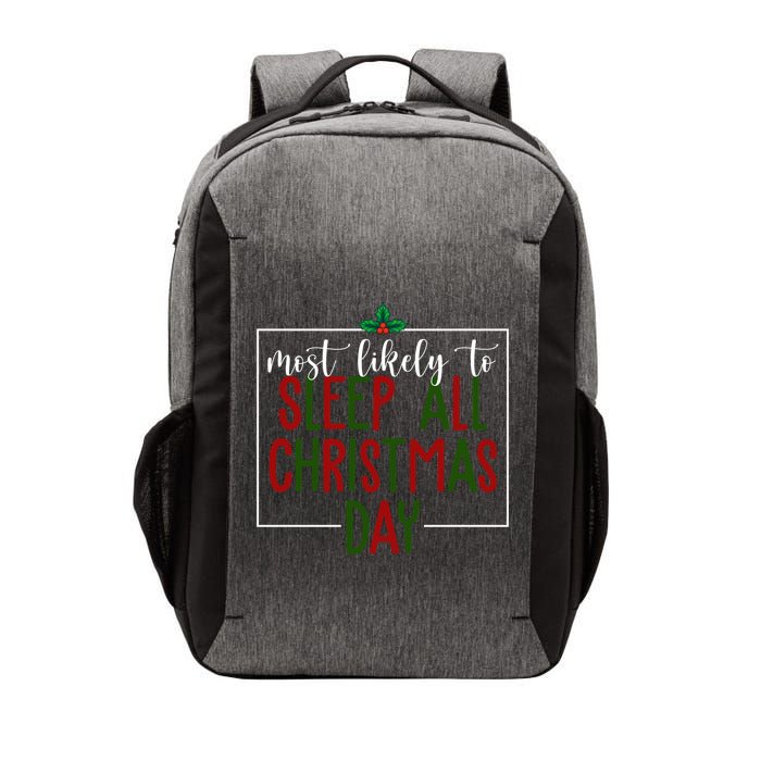 Most Likely To Sleep All Christmas Day Vector Backpack