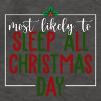 Most Likely To Sleep All Christmas Day Vector Backpack