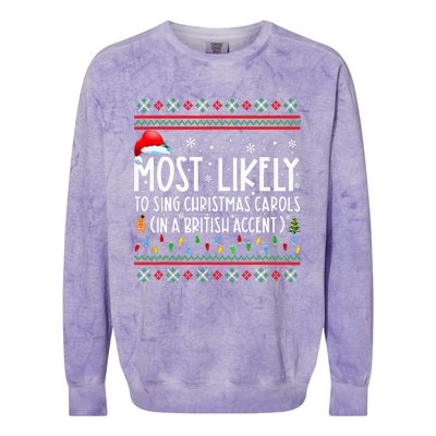 Most Likely To Sing Christmas Carols In A British Accent Colorblast Crewneck Sweatshirt