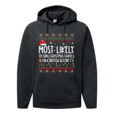 Most Likely To Sing Christmas Carols In A British Accent Performance Fleece Hoodie