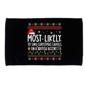 Most Likely To Sing Christmas Carols In A British Accent Microfiber Hand Towel