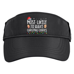 Most Likely To Bake Christmas Cookies Funny Baker Christmas Adult Drive Performance Visor