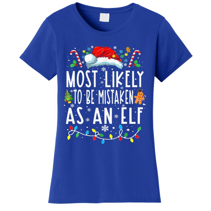 Most Likely To Be Mistaken As An Elf Christmas Women's T-Shirt