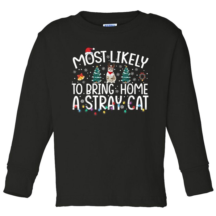 Most Likely To Bring Home A Stray Cat Toddler Long Sleeve Shirt