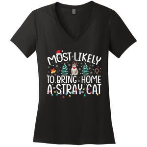 Most Likely To Bring Home A Stray Cat Women's V-Neck T-Shirt