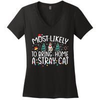 Most Likely To Bring Home A Stray Cat Women's V-Neck T-Shirt