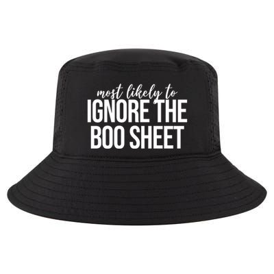 Most Likely To Ignore The Boo Sheet Halloween Funny Cool Comfort Performance Bucket Hat