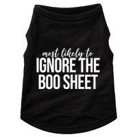 Most Likely To Ignore The Boo Sheet Halloween Funny Doggie Tank